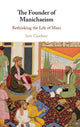 Book cover of: Founder of Manichaeism. By: Iain Gardner
