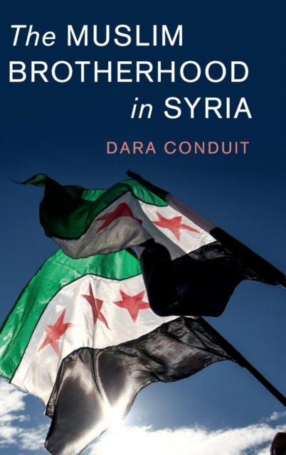 Book cover of: Muslim Brotherhood in Syria. By: Dana Conduit