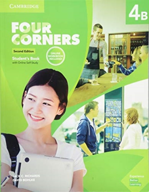 Book cover of: Four Corners Level 4B Student's Book with Online Self-Study and Online Workbook Pack. By: Jack C. Richards