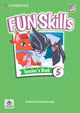Book cover of: Fun Skills Level 5 Teacher's Book with Audio Download. By: Katherine Bilsborough