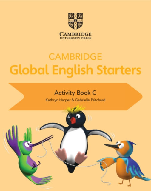 Book cover of: Cambridge Global English Starters Activity Book C. By: Kathryn Harper