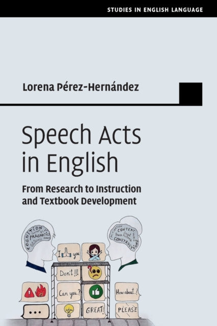 Book cover of: Speech Acts in English. By: Lorena Pérez-Hernández