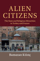 Book cover of: Alien Citizens. By: Ramazan Kılınç