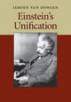 Book cover of: Einstein's Unification. By: Jeroen van van Dongen