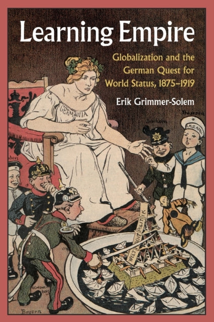 Book cover of: Learning Empire. By: Erik Grimmer-Solem
