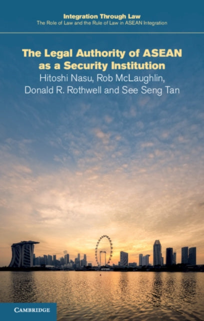 Book cover of: Legal Authority of ASEAN as a Security Institution. By: Hitoshi Nasu