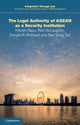 Book cover of: Legal Authority of ASEAN as a Security Institution. By: Hitoshi Nasu