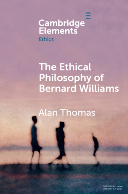 Book cover of: Ethical Philosophy of Bernard Williams