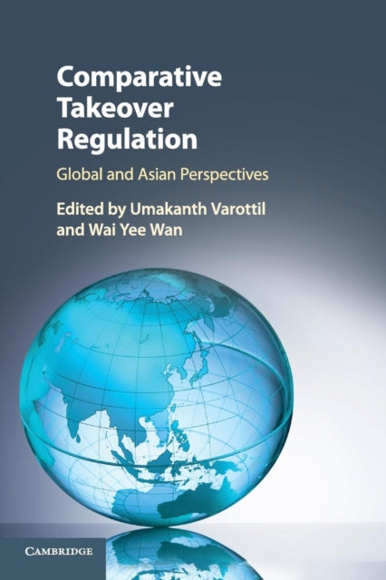 Book cover of: Comparative Takeover Regulation. By: Umakanth Varottil