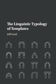 Book cover of: Linguistic Typology of Templates. By: Jeff Good
