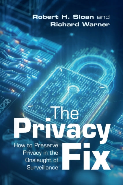 Book cover of: Privacy Fix. By: Robert H. Sloan