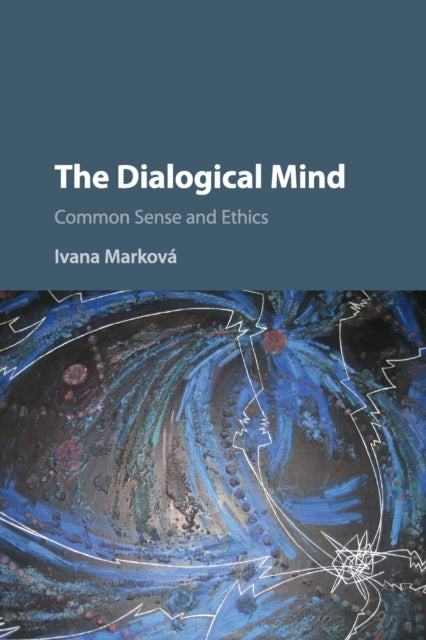 Book cover of: Dialogical Mind. By: Ivana Marková