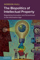 Book cover of: Biopolitics of Intellectual Property. By: Gordon Hull