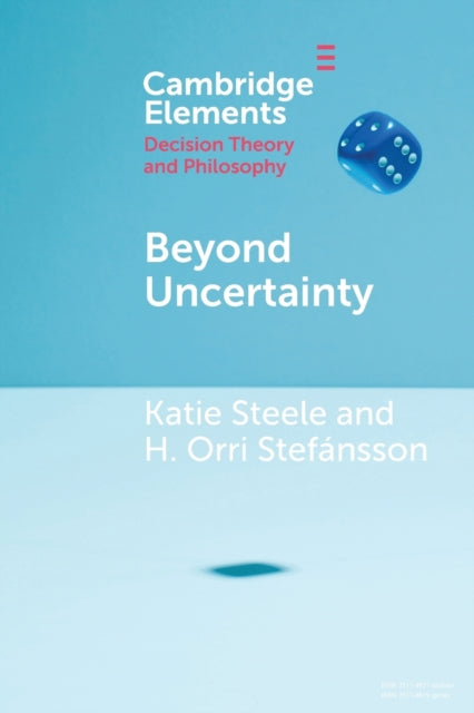 Book cover of: Beyond Uncertainty. By: Katie Steele