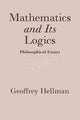 Book cover of: Mathematics and Its Logics. By: Geoffrey Hellman