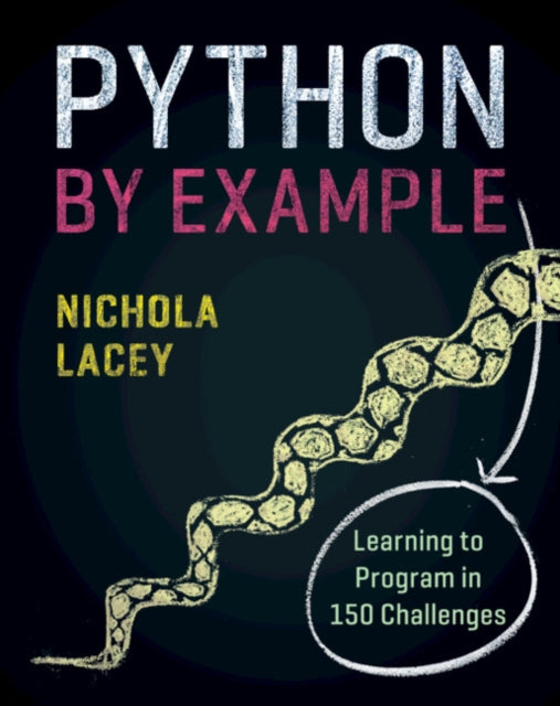 Book cover of: Python by Example. By: Nichola Lacey