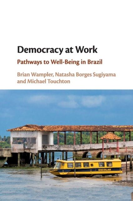 Book cover of: Democracy at Work. By: Brian Wampler