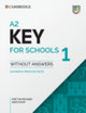 Book cover of: A2 Key for Schools 1 for the Revised 2020 Exam Student's Book without Answers