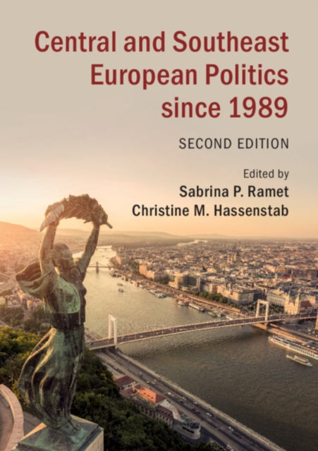 Book cover of: Central and Southeast European Politics since 1989. By: Sabrina P. Ramet