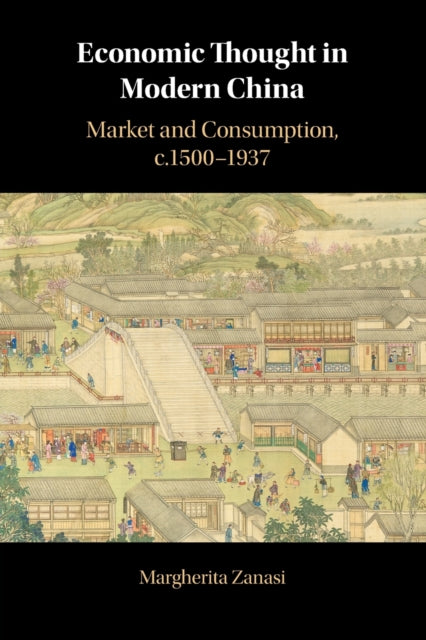 Book cover of: Economic Thought in Modern China. By: Margherita Zanasi