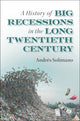 Book cover of: History of Big Recessions in the Long Twentieth Century. By: Andrés Solimano