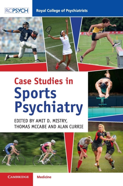 Book cover of: Case Studies in Sports Psychiatry. By: Amit D. Mistry