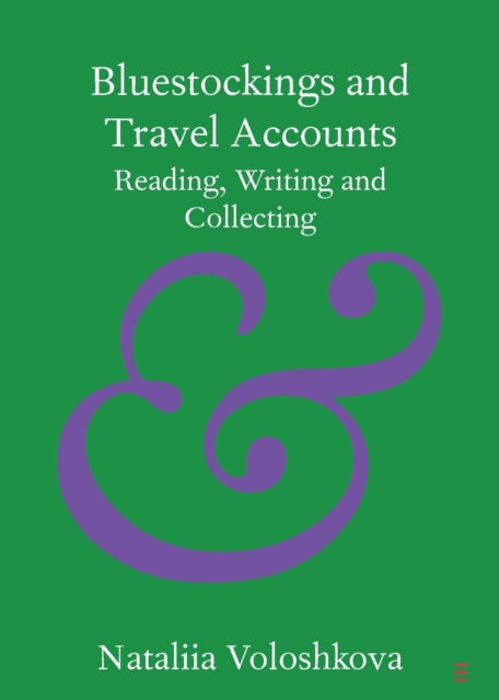 Book cover of: Bluestockings and Travel Accounts. By: Nataliia Voloshkova