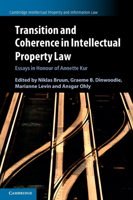 Book cover of: Transition and Coherence in Intellectual Property Law. By: Annette Kur