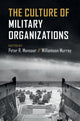 Book cover of: Culture of Military Organizations. By: Peter R. Mansoor