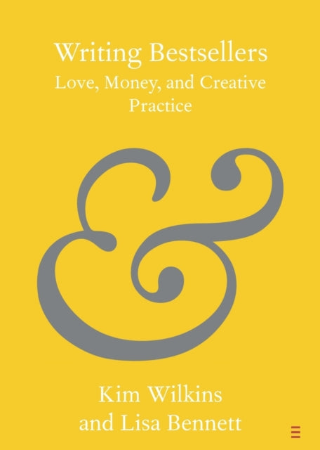 Book cover of: Writing Bestsellers. By: Kim Wilkins