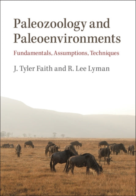 Book cover of: Paleozoology and Paleoenvironments. By: J. Tyler Faith