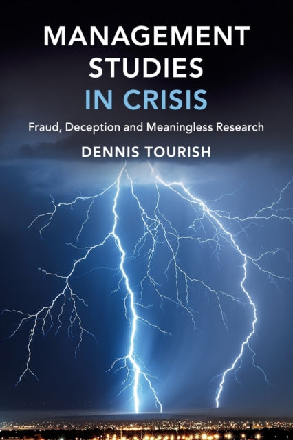 Book cover of: Management Studies in Crisis. By: Dennis Tourish