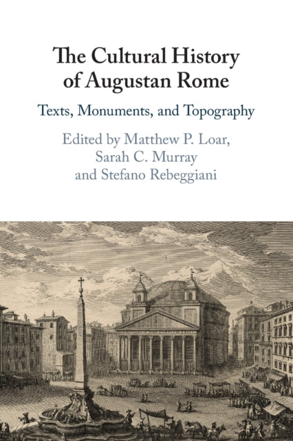 Book cover of: Cultural History of Augustan Rome. By: Matthew P. Loar