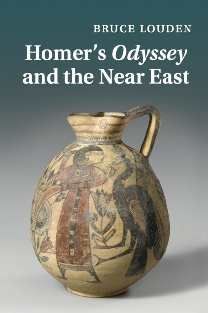 Book cover of: Homer's Odyssey and the Near East. By: Bruce Louden