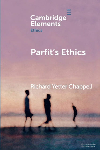 Book cover of: Parfit's Ethics. By: Richard Yetter Chappell