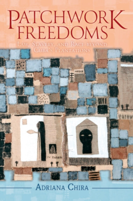 Book cover of: Patchwork Freedoms. By: Adriana Chira