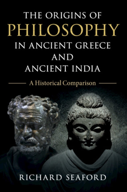 Book cover of: Origins of Philosophy in Ancient Greece and Ancient India. By: Richard Seaford