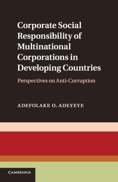 Book cover of: Corporate Social Responsibility of Multinational Corporations in Developing Countries. By: Adefolake O. Adeyeye