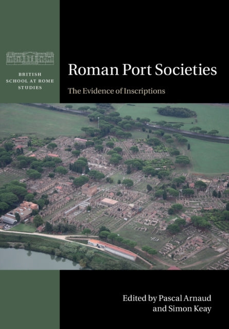 Book cover of: Roman Port Societies. By: Pascal Arnaud