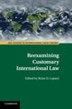 Book cover of: Reexamining Customary International Law. By: Brian D. Lepard
