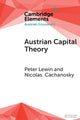 Book cover of: Austrian Capital Theory. By: Peter Lewin