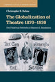 Book cover of: Globalization of Theatre 1870–1930. By: Christopher B. Balme