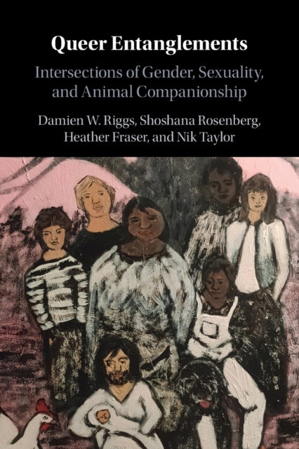 Book cover of: Queer Entanglements. By: Damien W. Riggs