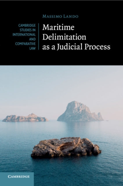 Book cover of: Maritime Delimitation as a Judicial Process. By: Massimo Lando