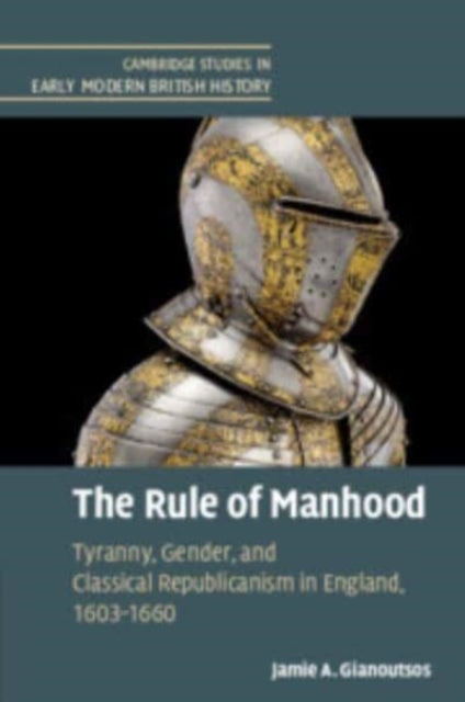 Book cover of: Rule of Manhood. By: Jamie A. Gianoutsos