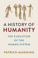 Book cover of: History of Humanity. By: Patrick Manning