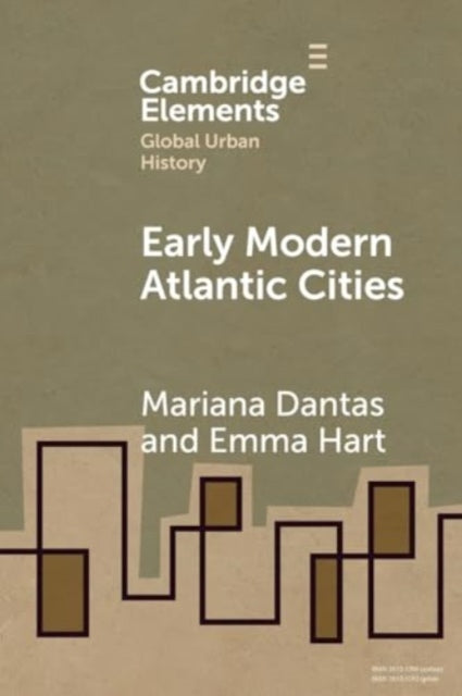 Book cover of: Early Modern Atlantic Cities. By: Mariana Dantas