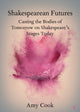 Book cover of: Shakespearean Futures. By: Amy Cook