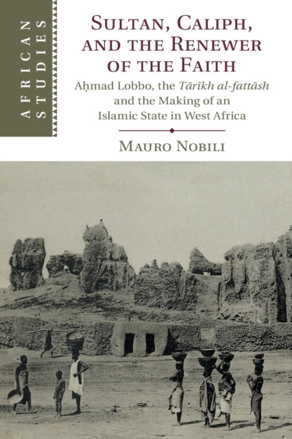 Book cover of: Sultan, Caliph, and the Renewer of the Faith. By: Mauro Nobili