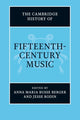 Book cover of: Cambridge History of Fifteenth-Century Music. By: Anna Maria Busse Berger